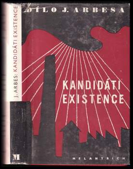 Jakub Arbes: Kandidáti existence