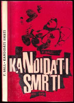 F Ball: Kandidáti smrti