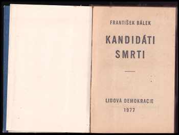 František Bálek: Kandidáti smrti