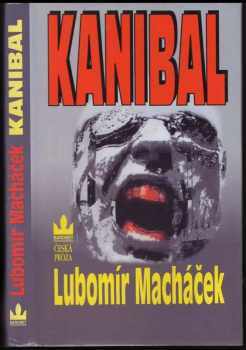 Lubomír Macháček: Kanibal