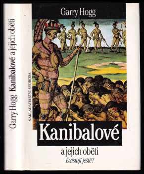 Garry Hogg: Kanibalové a jejich oběti