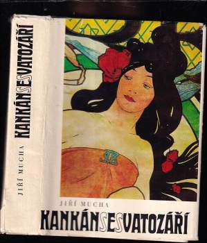 Jiří Mucha: Kankán se svatozáří