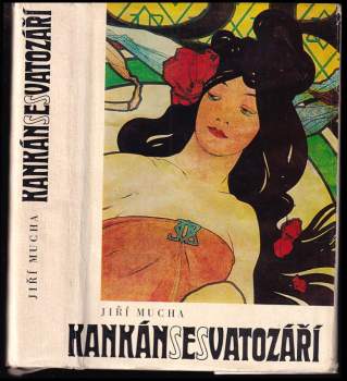 Jiří Mucha: Kankán se svatozáří