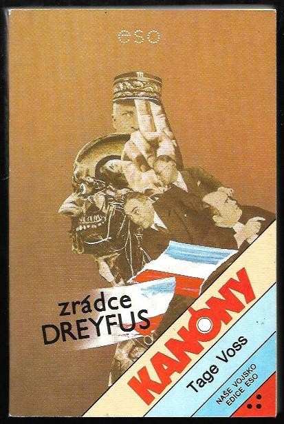 Tage Voss: Kanóny : zrádce Dreyfus : žurnalistický román