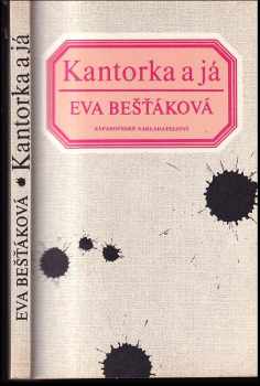 Eva Bešťáková: Kantorka a já