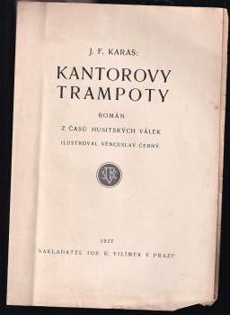 Josef František Karas: Kantorovy trampoty