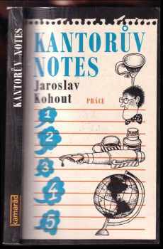 Kantorův notes - Jaroslav Kohout (1986, Práce) - ID: 453766