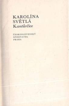 Karolina Světlá: Kantůrčice