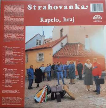 Strahovanka: Kapelo, Hraj