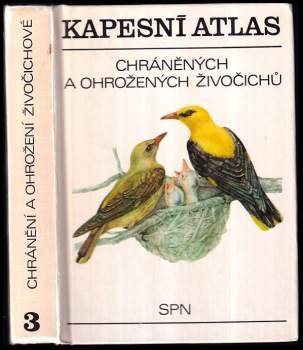 Kapesní atlas chráněných a ohrožených živočichů : [pomocná kniha pro biologické zájmové kroužky na školách, v domech pionýrů a mládeže, ve stanicích m