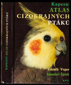 Zdeněk Veger: Kapesní atlas cizokrajných ptáků
