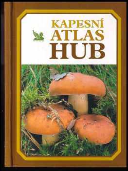 Kapesní atlas hub - František Kotlaba, Vladimír Antonín (2003, Reader's Digest Výběr) - ID: 677776