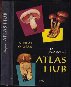 Kapesní atlas hub - Albert Pilát (1964, Státní pedagogické nakladatelství) - ID: 641793