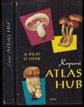 Kapesní atlas hub : pomocná kniha pro základní devítileté školy, střední všeobecně vzdělávací a pedagogické školy - Albert Pilát (1968, Státní pedagogické nakladatelství) - ID: 736766