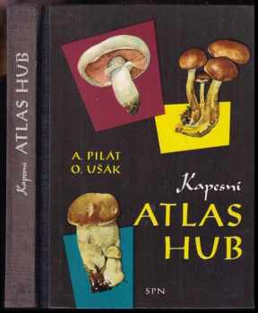 Kapesní atlas hub : pomocná kniha pro základní devítileté školy, střední všeobecně vzdělávací a pedagogické školy - Albert Pilát (1968, Státní pedagogické nakladatelství) - ID: 659603