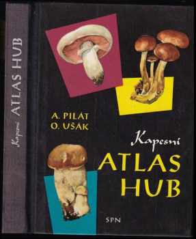 Kapesní atlas hub : pomocná kniha pro základní devítileté školy, střední všeobecně vzdělávací a pedagogické školy - Albert Pilát (1968, Státní pedagogické nakladatelství) - ID: 716037
