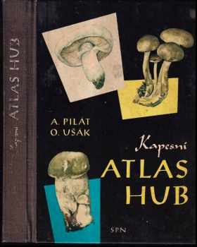 Kapesní atlas hub : pomocná kniha pro základní devítileté školy, střední všeobecně vzdělávací a pedagogické školy - Albert Pilát (1968, Státní pedagogické nakladatelství) - ID: 748308
