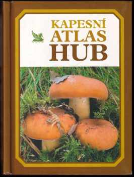 Kapesní atlas hub - František Kotlaba, Vladimír Antonín (2003, Reader's Digest Výběr) - ID: 685174
