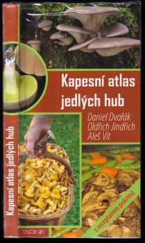 Kapesní atlas jedlých hub : (105 druhů a 4 jedovaté)