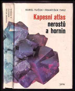Karel Tuček: Kapesní atlas nerostů a hornin