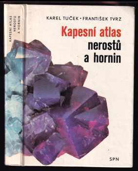 Karel Tuček: Kapesní atlas nerostů a hornin