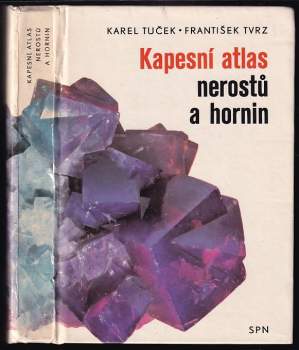 Karel Tuček: Kapesní atlas nerostů a hornin