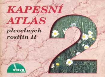 Kapesní atlas plevelných rostlin II