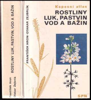 František Hron: Rostliny luk, pastvin, vod a bažin