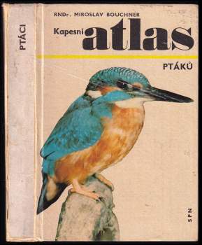 Miroslav Bouchner: Kapesní atlas ptáků