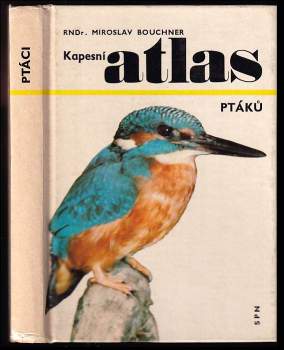 Miroslav Bouchner: Kapesní atlas ptáků
