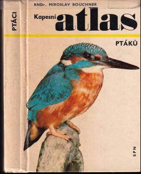 Miroslav Bouchner: Kapesní atlas ptáků
