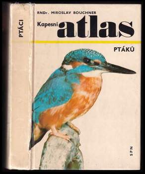 Miroslav Bouchner: Kapesní atlas ptáků