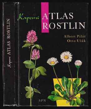 Kapesní atlas rostlin - Albert Pilát (1976, Státní pedagogické nakladatelství) - ID: 788536