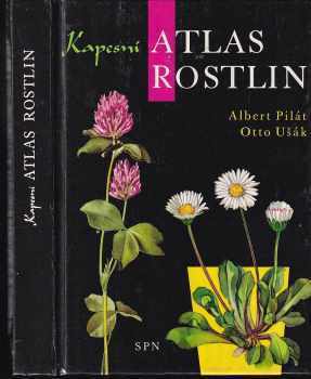 Kapesní atlas rostlin - Albert Pilát (1988, Státní pedagogické nakladatelství) - ID: 737398