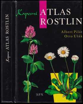 Kapesní atlas rostlin - Albert Pilát, Otto Ušák (1974, Státní pedagogické nakladatelství) - ID: 722820