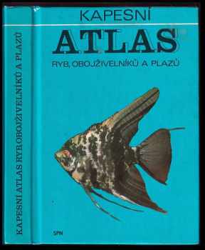 Kapesní atlas ryb, obojživelníků a plazů - Otakar Štěpánek (1987, Státní pedagogické nakladatelství) - ID: 469446