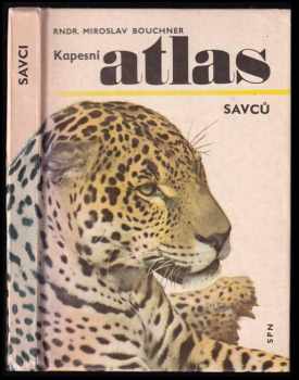 Miroslav Bouchner: Kapesní atlas savců