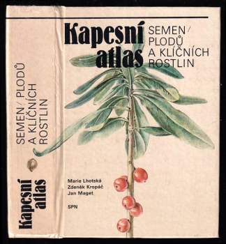 Marie Lhotská: Kapesní atlas semen, plodů a klíčních rostlin