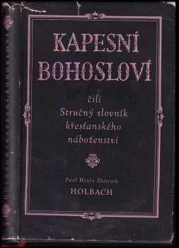 Paul Henri Dietrich Holbach: Kapesní bohosloví, čili, Stručný slovník křesťanského náboženství