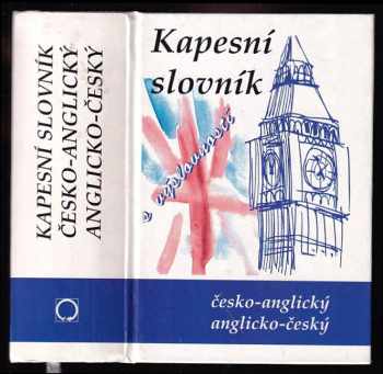 Kapesní česko-anglický a anglicko-český slovník s výslovností v obou částech - Pocket Czech-English and English-Czech dictionary with English pronunciation in both sections