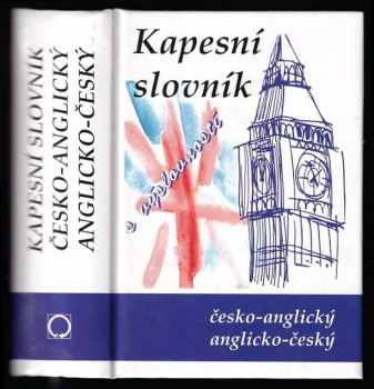 Kapesní česko-anglický a anglicko-český slovník s výslovností v obou částech =