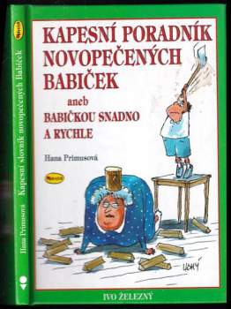 Kapesní poradník novopečených babiček, aneb, Babičkou snadno a rychle