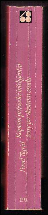 Pavel Tigrid: Kapesní průvodce inteligentní ženy po vlastním osudu - EXILOVÉ VYDÁNÍ