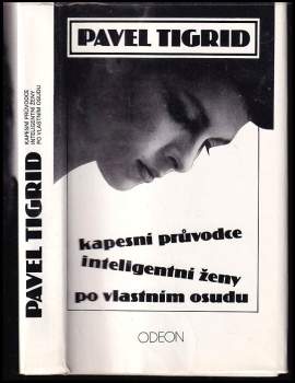Kapesní průvodce inteligentní ženy po vlastním osudu - Pavel Tigrid (1990, Odeon) - ID: 797264