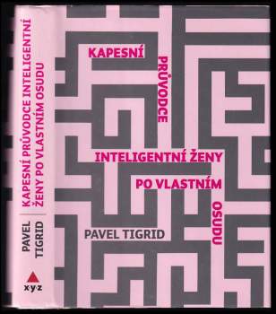 Kapesní průvodce inteligentní ženy po vlastním osudu