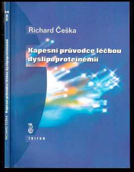 Richard Češka: Kapesní průvodce léčbou dyslipoproteinémií