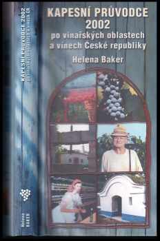 Kapesní průvodce po vinařských oblastech a vínech České republiky 2002