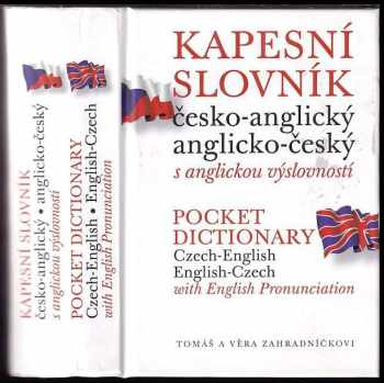 Kapesní slovník česko-anglický, anglicko-český s anglickou výslovností : Pocket dictionary Czech-English, English-Czech with English pronunciation