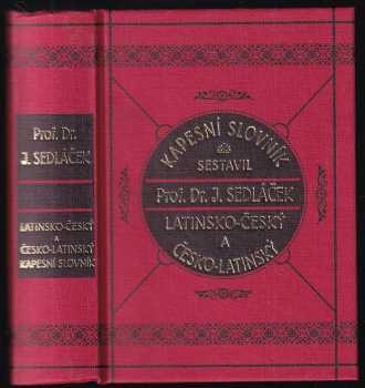 Kapesní slovník latinsko-český a česko-latinský a latinská slova používaná v češtině