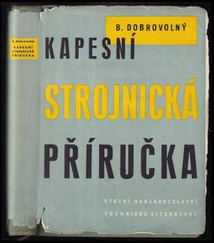 Bohumil Dobrovolný: Kapesní strojnická příručka